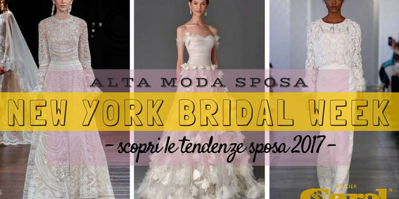 New York Bridal Week: scopri tutte le tendenze 2017