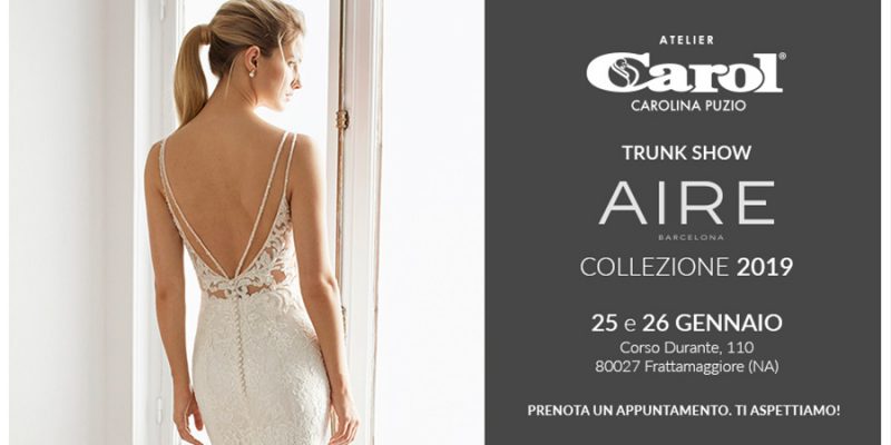 Trunk Show Aire – Collezione 2019