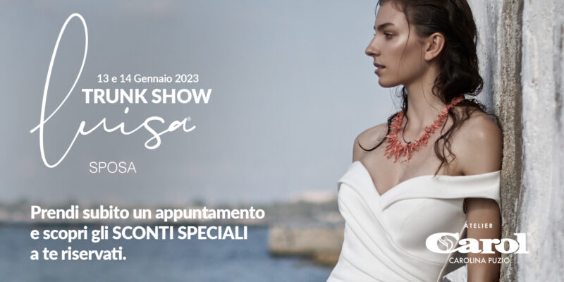 Trunk Show LUISA SPOSA Gennaio